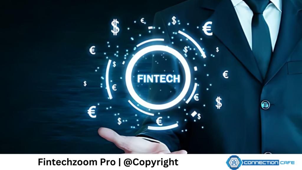 FintechZoom Pro Revolutionizing Financial Insights